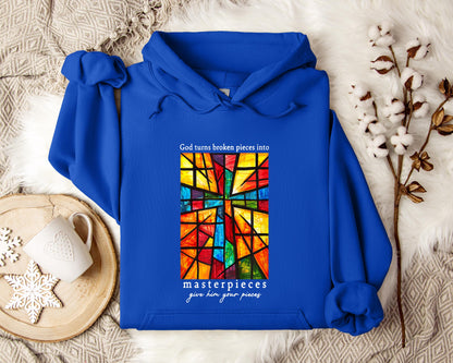God Turns Broken Pieces Into Masterpieces Hoodie