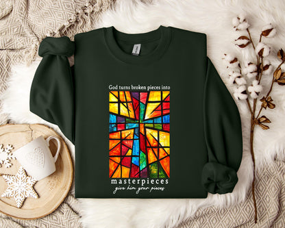 God Turns Broken Pieces Into Masterpieces Sweatshirt