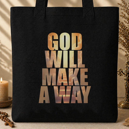 God Will Make A Way Tote Bag