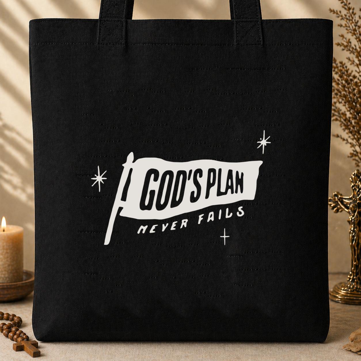 God_s Plan Never Fails Tote Bag