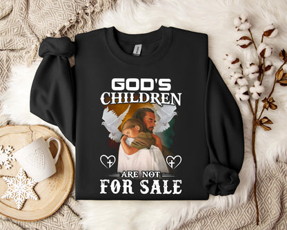 God's Children Are Not For Sale Sweatshirt