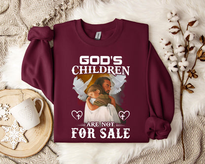 God's Children Are Not For Sale Sweatshirt