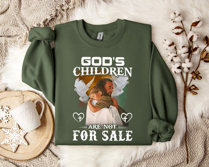 God's Children Are Not For Sale Sweatshirt
