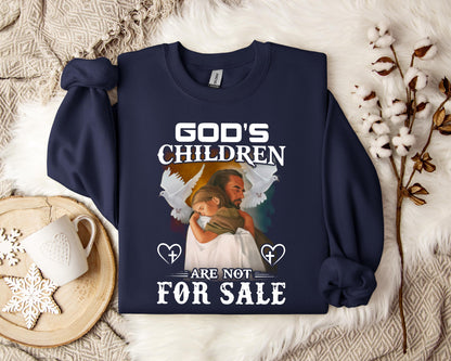 God's Children Are Not For Sale Sweatshirt
