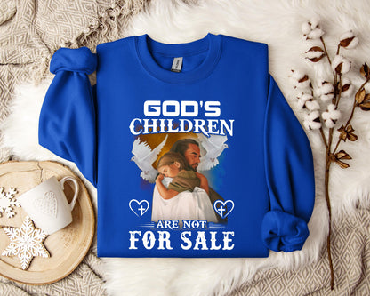 God's Children Are Not For Sale Sweatshirt