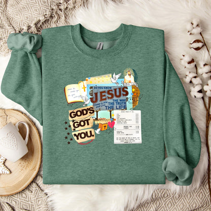 God's Got You Sweatshirt