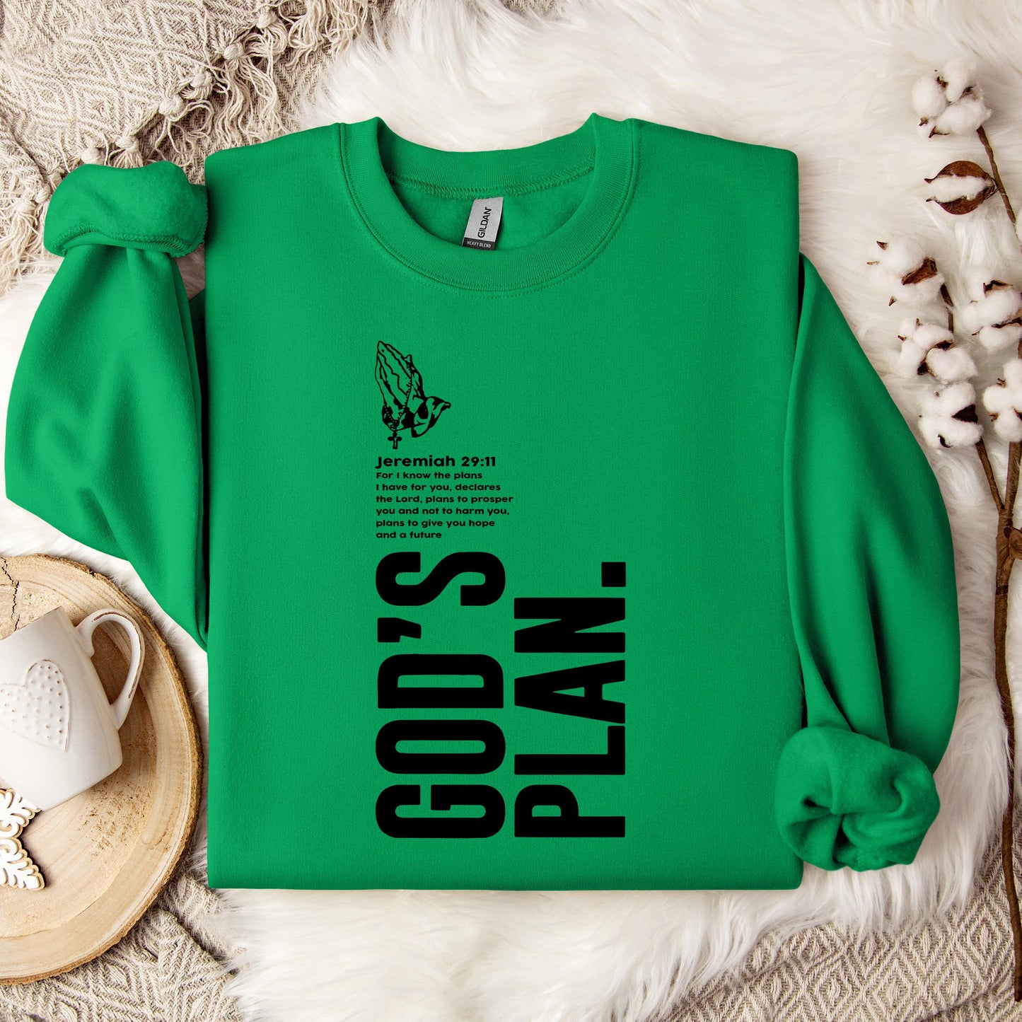 God's Plan Jeremiah 29.11 Sweatshirt