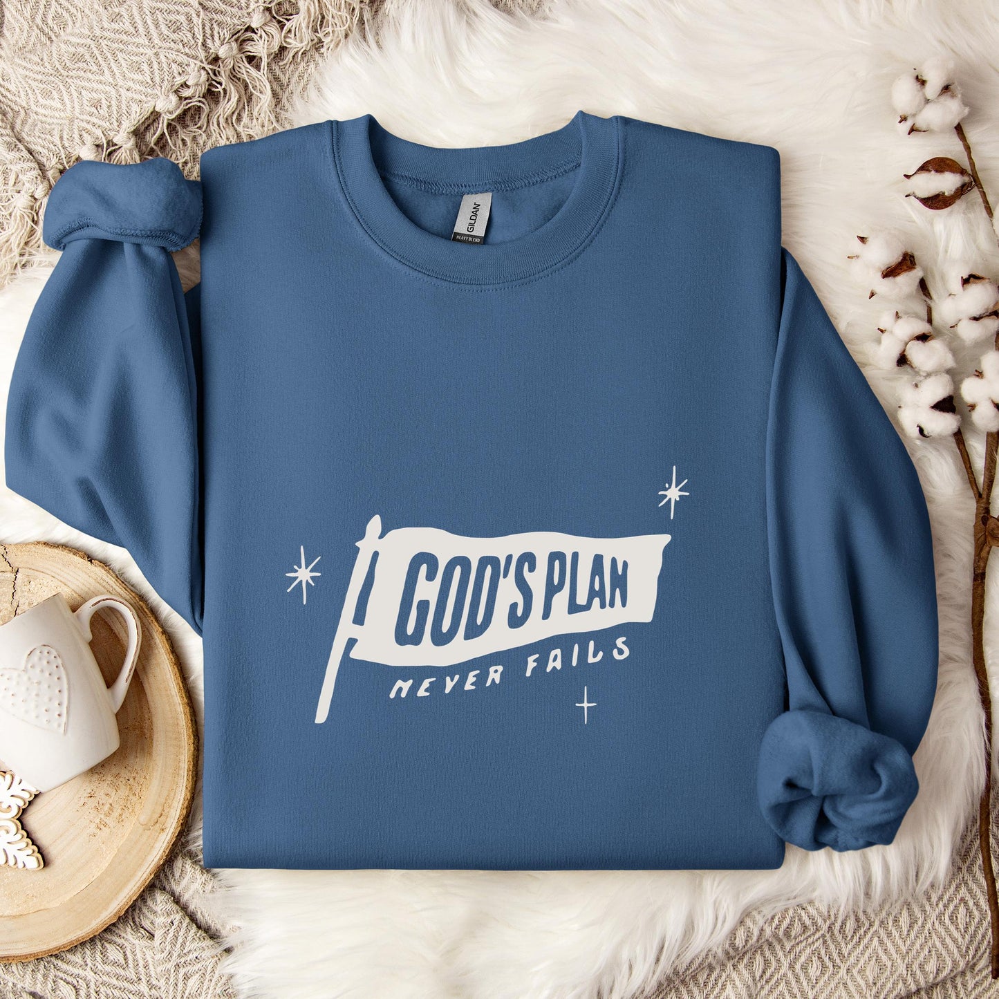 God's Plan Never Fails Sweatshirt
