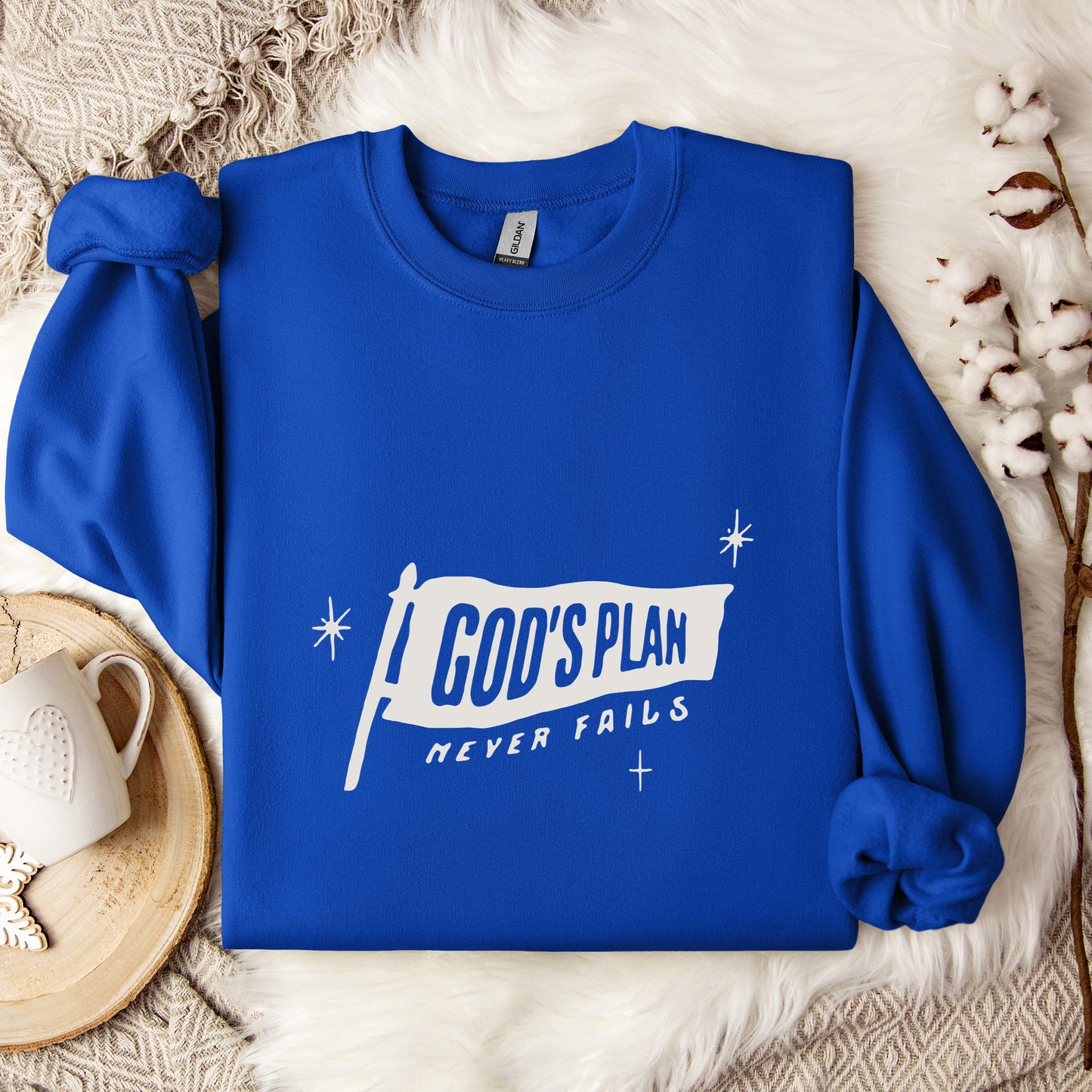 God's Plan Never Fails Sweatshirt