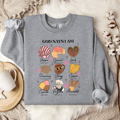 Gods Says I Am 02 Sweatshirt