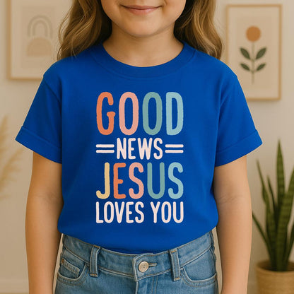 Good News Jesus Loves You