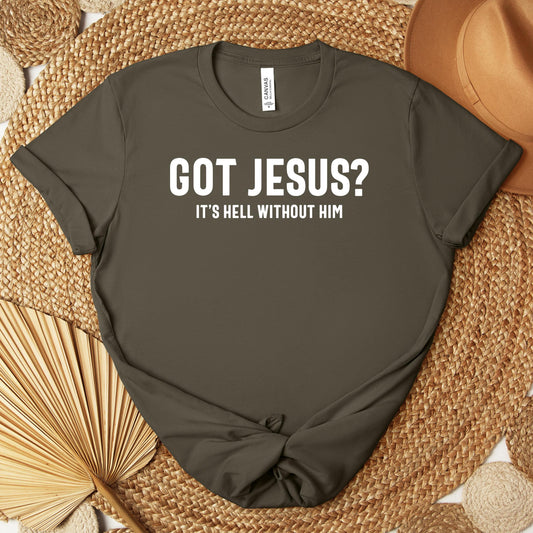 Got Jesus It's Hell Without Him Premium T-shirt