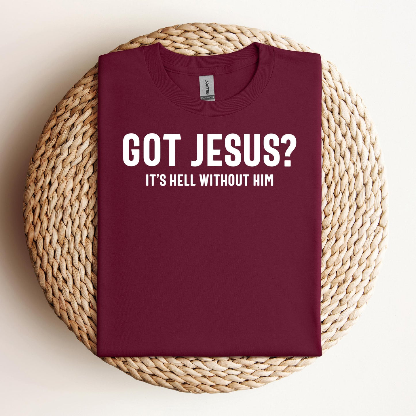 Got Jesus It's Hell Without Him