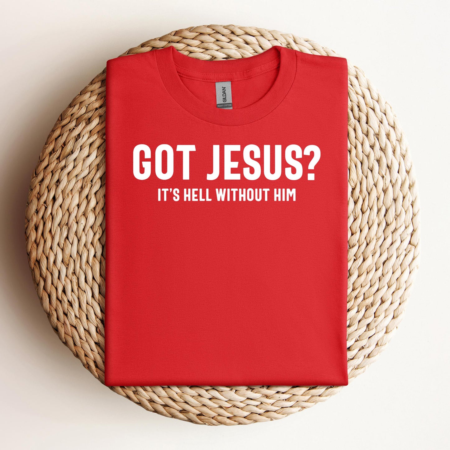 Got Jesus It's Hell Without Him