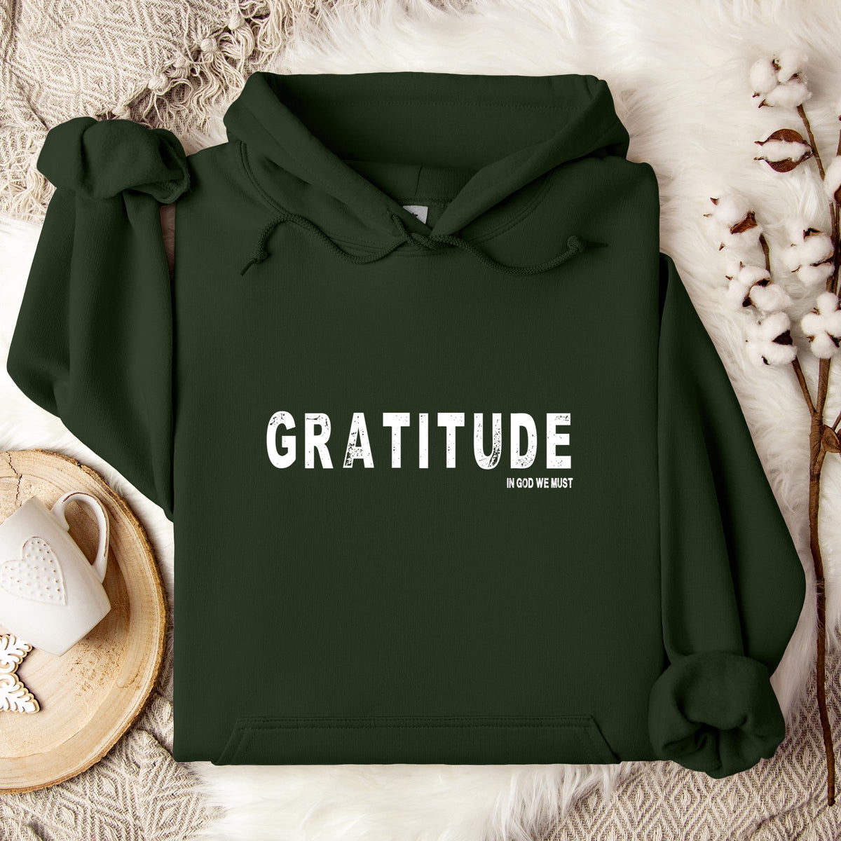 Gratitude In God We Must Hoodie