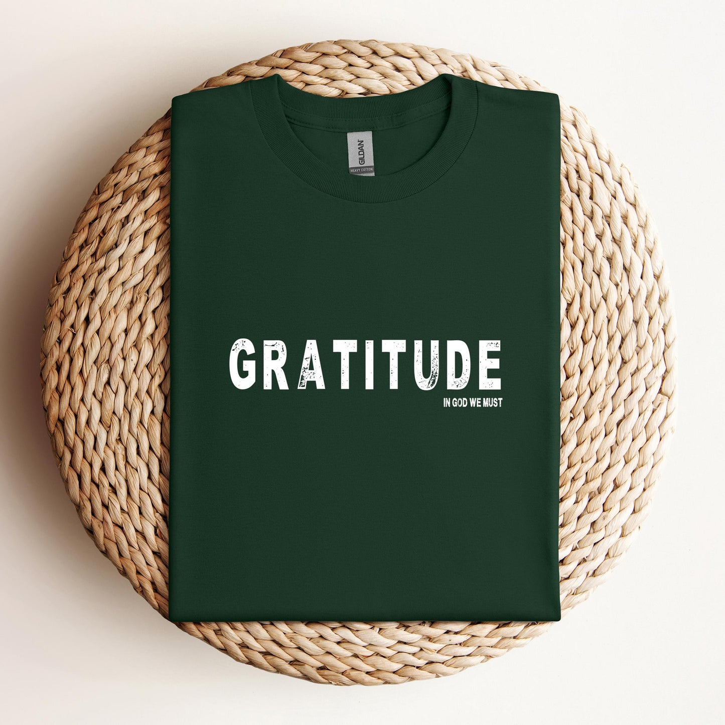 Gratitude In God We Must