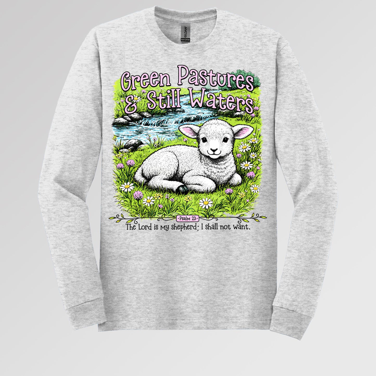 Green Pastures & Still Waters Psalm 23 The Lord Is My Shepherd I Shall Not Want 01