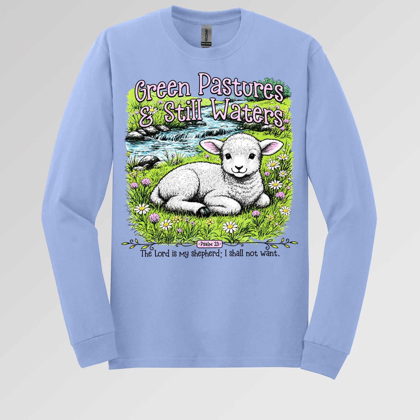 Green Pastures & Still Waters Psalm 23 The Lord Is My Shepherd I Shall Not Want 01