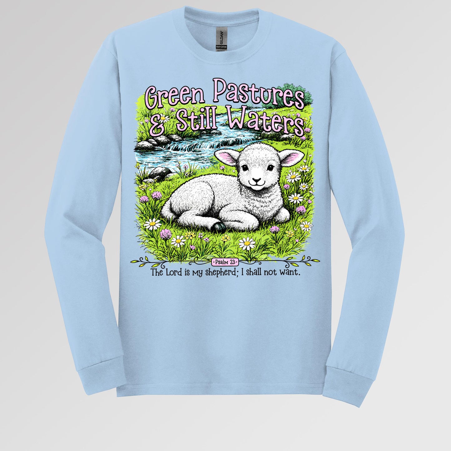 Green Pastures & Still Waters Psalm 23 The Lord Is My Shepherd I Shall Not Want 01