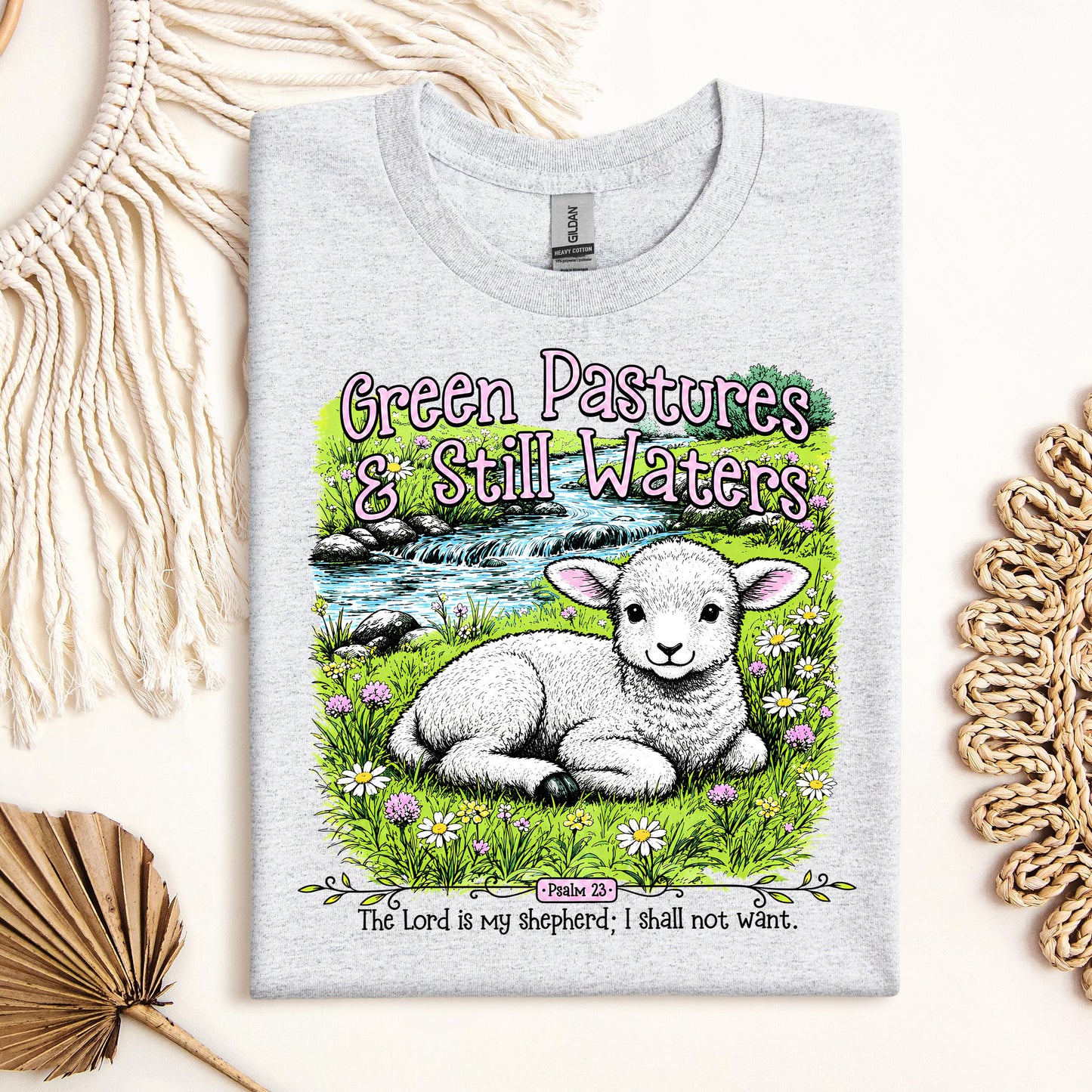Green Pastures & Still Waters Psalm 23 The Lord Is My Shepherd I Shall Not Want 01
