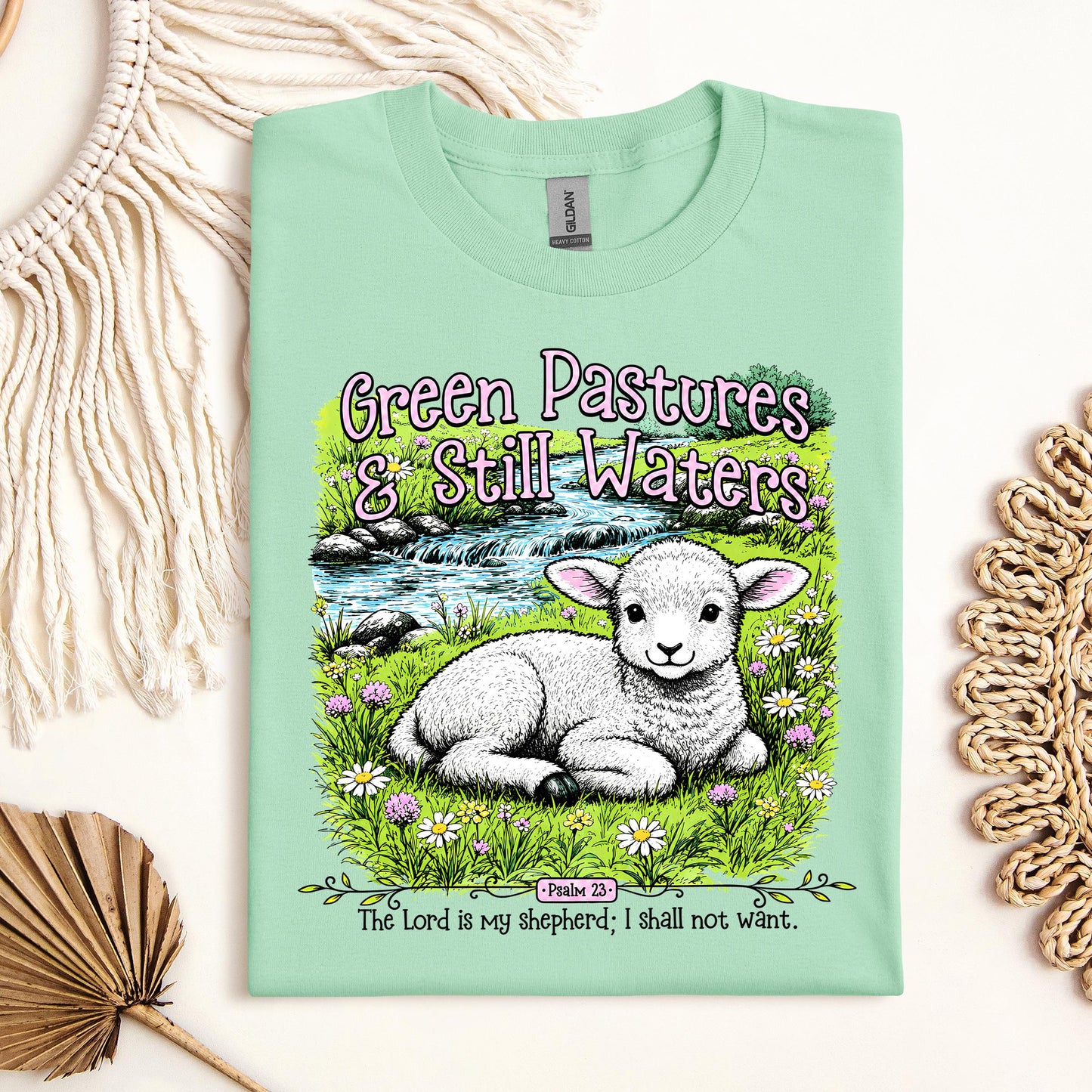 Green Pastures & Still Waters Psalm 23 The Lord Is My Shepherd I Shall Not Want 01