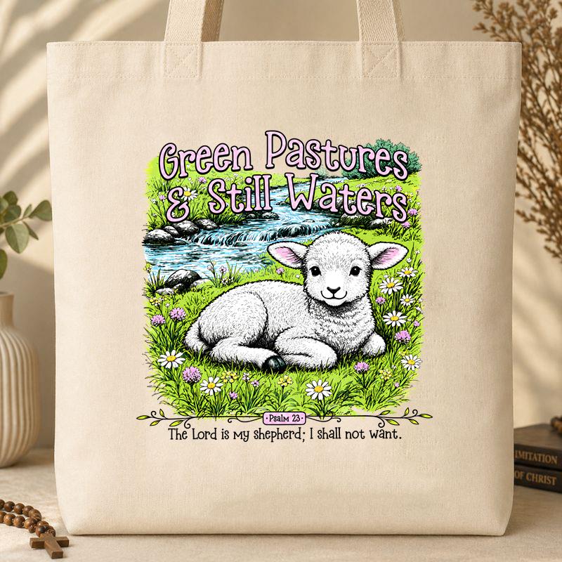 Green Pastures & Still Waters Psalm 23 The Lord Is My Shepherd I Shall Not Want 01
