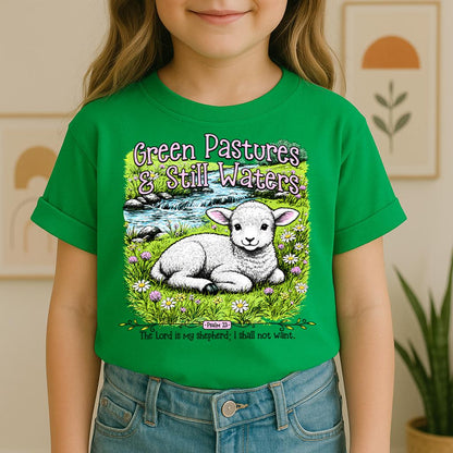 Green Pastures & Still Waters Psalm 23 The Lord Is My Shepherd I Shall Not Want 01