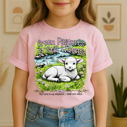 Green Pastures & Still Waters Psalm 23 The Lord Is My Shepherd I Shall Not Want 01