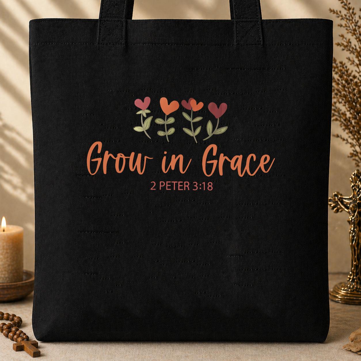 Grow In Grace 2 Peter 3.18 05 Tote Bag
