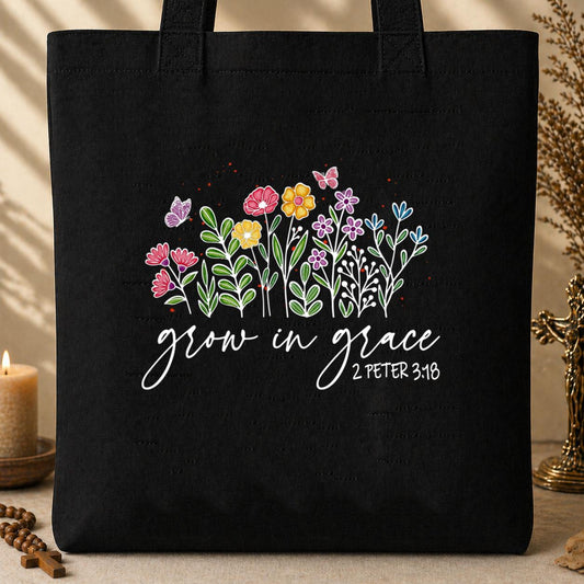 Grow In Grace 2 Peter 3.18 Tote Bag