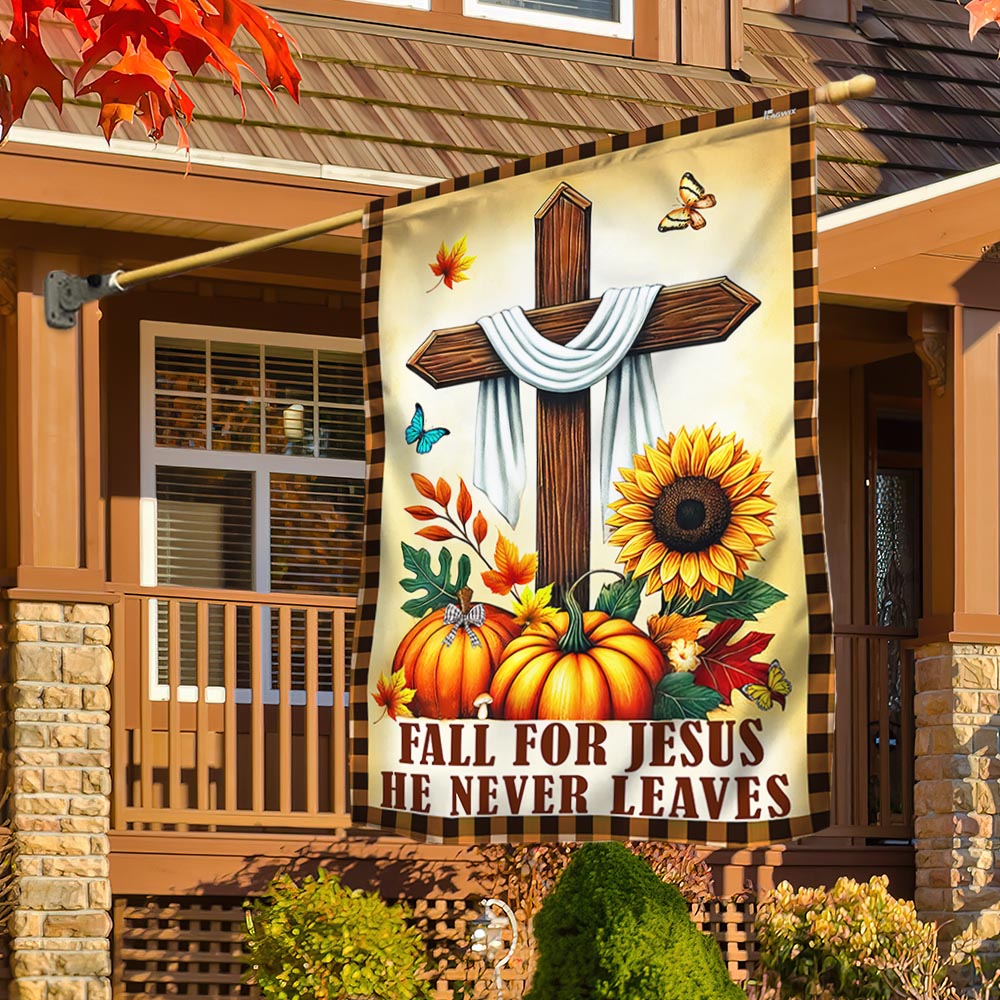 Fall Jesus Cross Flag Fall For Jesus He Never Leaves Flag