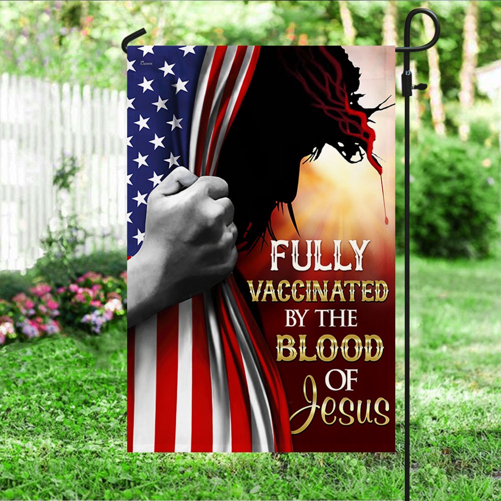 Fully Vaccinated By The Blood Of Jesus Flag QNN555Fv3