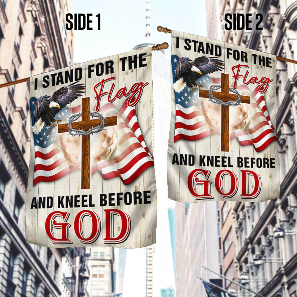Veterans Day Flag, Jesus Christ American Flag I Stand For The Flag and Kneel Before God Flag