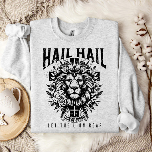 Hail Hail Lion of Judah Let The Lion Roar Sweatshirt