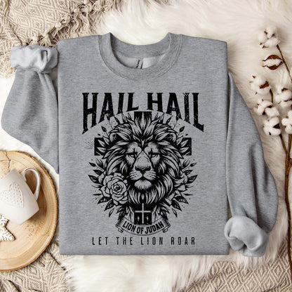 Hail Hail Lion of Judah Let The Lion Roar Sweatshirt