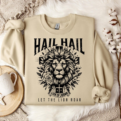 Hail Hail Lion of Judah Let The Lion Roar Sweatshirt