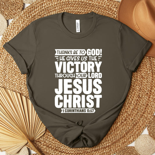 He Gives Us The Victory Through Our Lord 1 Corinthians 15.57 Premium T-shirt