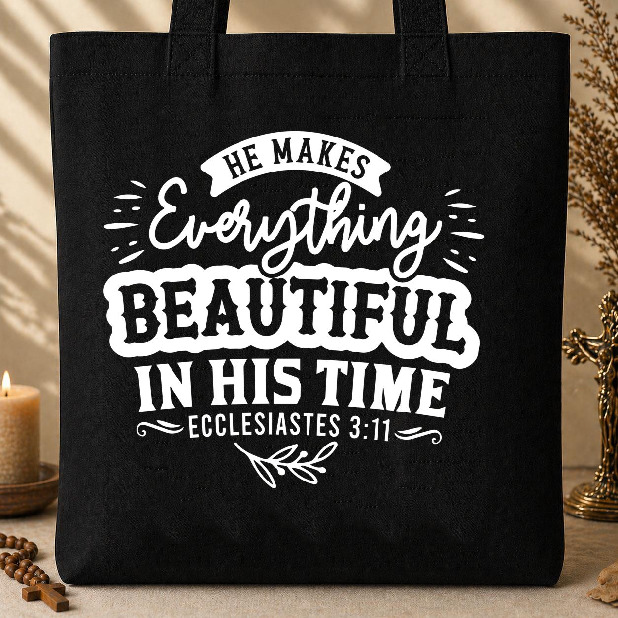 He Has Made Everything Beautiful In Its Time Ecclesiastes 3.11 05