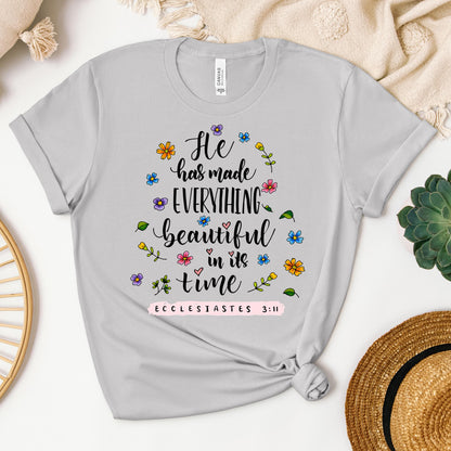 He Has Made Everything Beautiful In Its Time Ecclesiastes 3.11 06