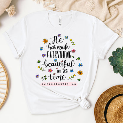 He Has Made Everything Beautiful In Its Time Ecclesiastes 3.11 06