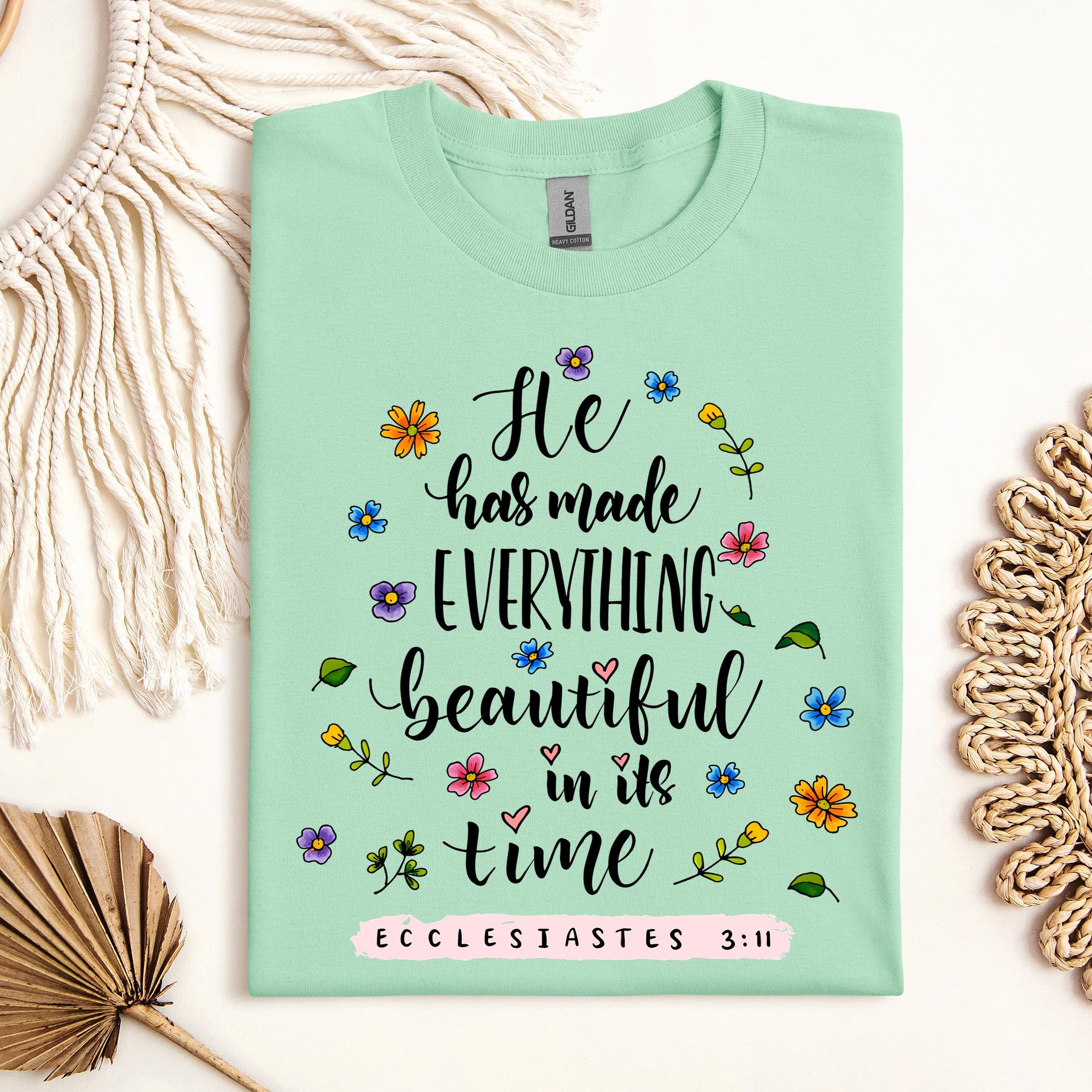 He Has Made Everything Beautiful In Its Time Ecclesiastes 3.11 06