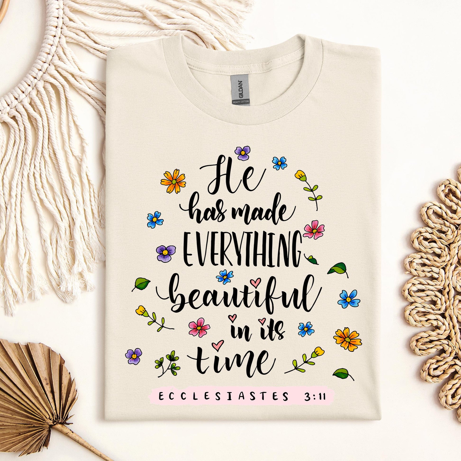 He Has Made Everything Beautiful In Its Time Ecclesiastes 3.11 06