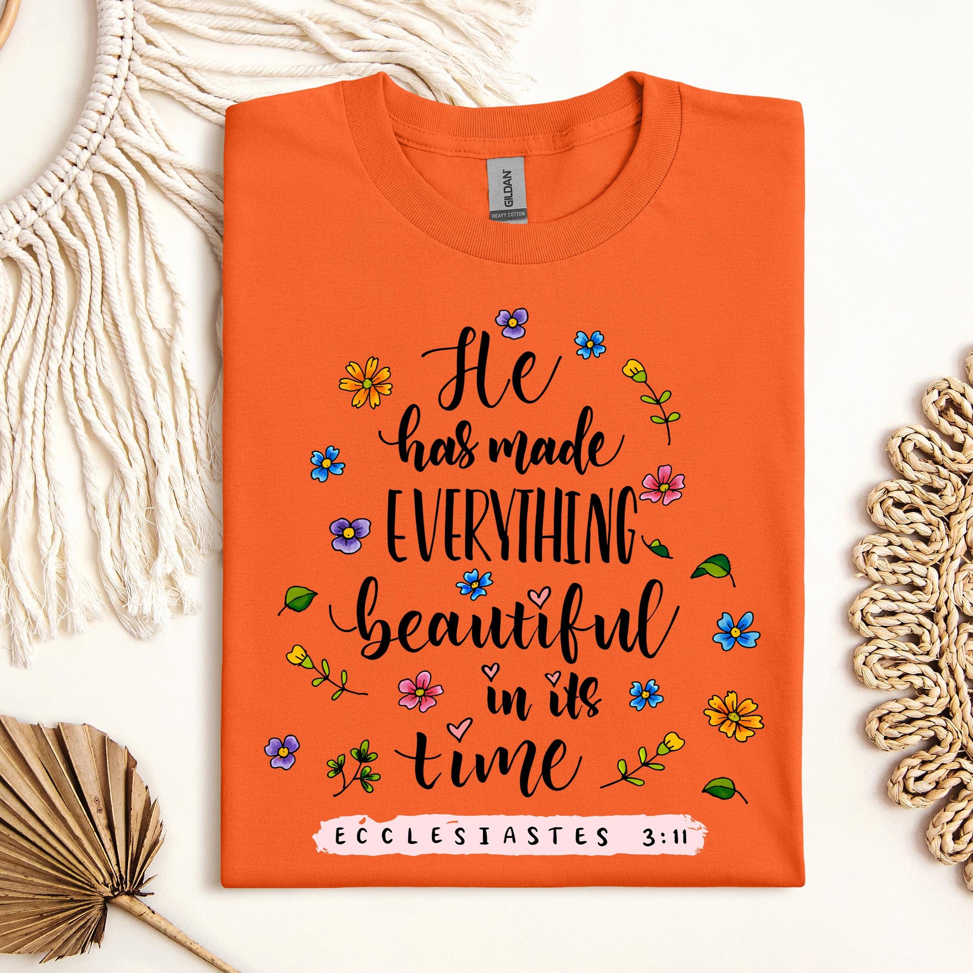 He Has Made Everything Beautiful In Its Time Ecclesiastes 3.11 06