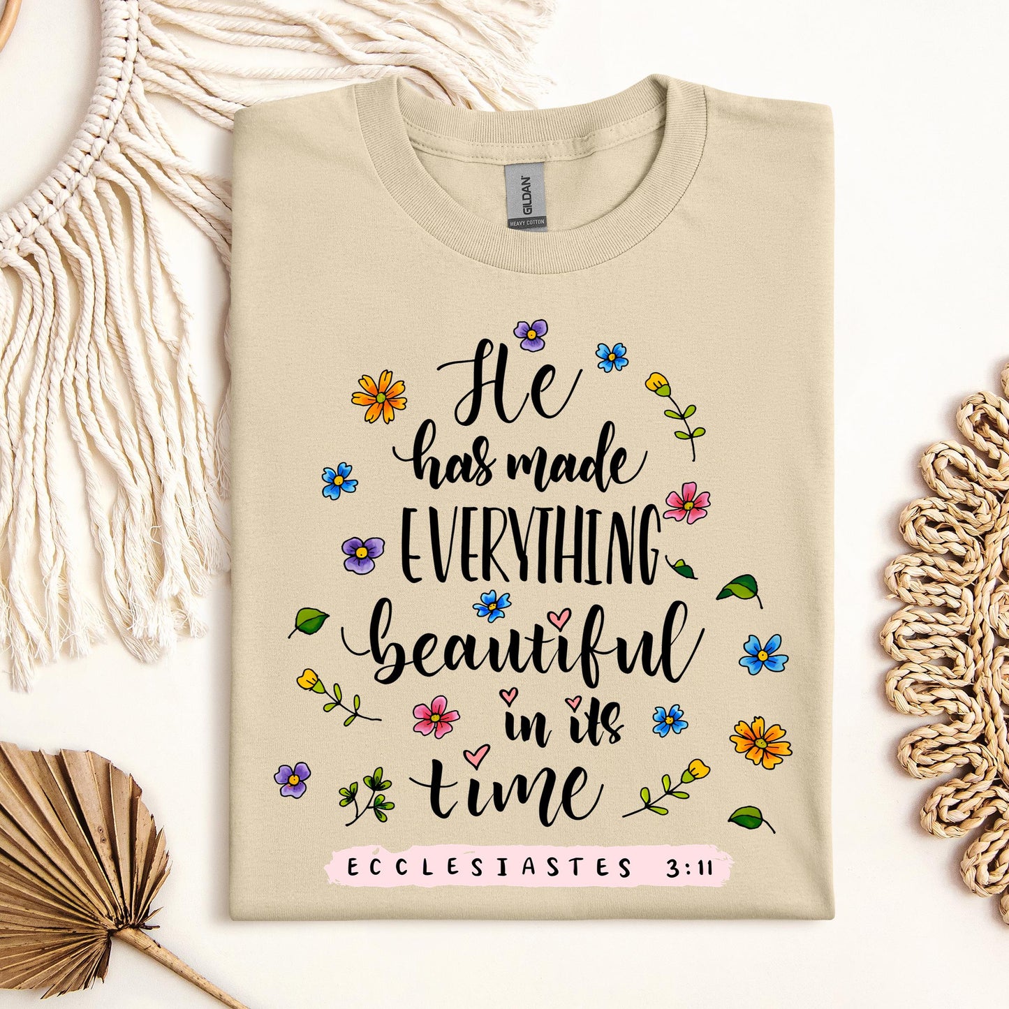 He Has Made Everything Beautiful In Its Time Ecclesiastes 3.11 06