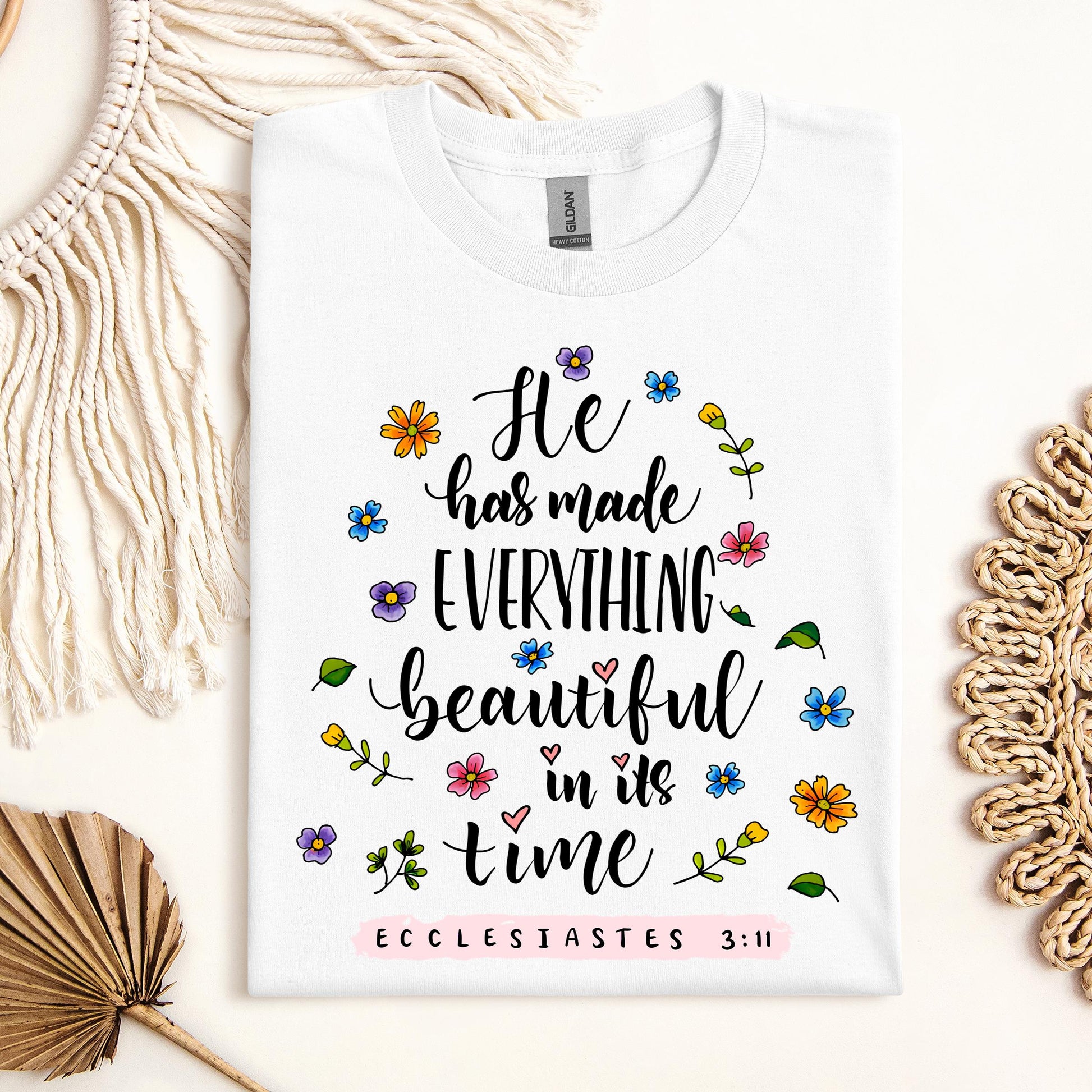 He Has Made Everything Beautiful In Its Time Ecclesiastes 3.11 06
