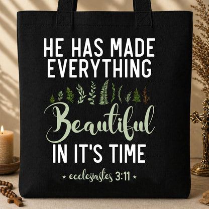 He Has Made Everything Beautiful In Its Time Ecclesiastes 3.11 08