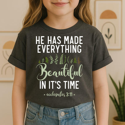 He Has Made Everything Beautiful In Its Time Ecclesiastes 3.11 08
