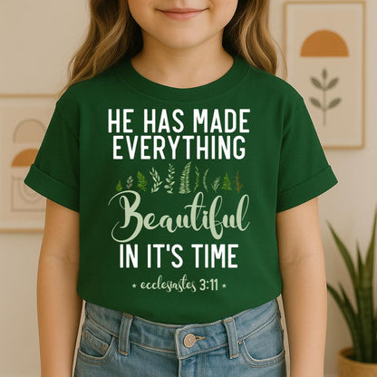 He Has Made Everything Beautiful In Its Time Ecclesiastes 3.11 08