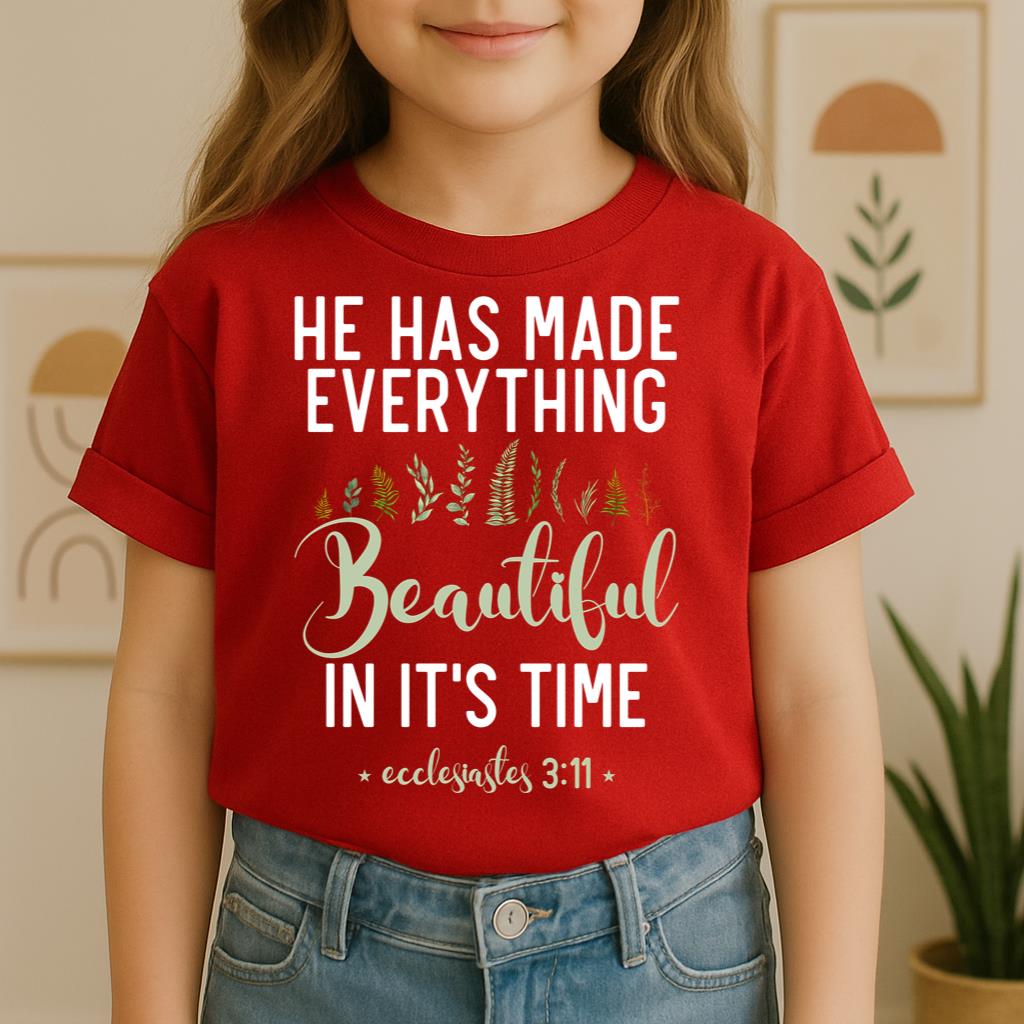He Has Made Everything Beautiful In Its Time Ecclesiastes 3.11 08