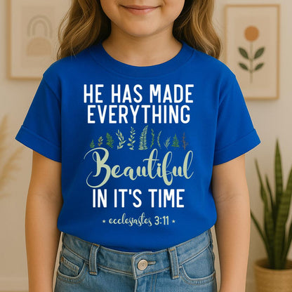 He Has Made Everything Beautiful In Its Time Ecclesiastes 3.11 08